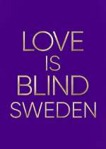 Watch Love Is Blind: Sverige M4ufreemovies