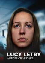 Watch Lucy Letby: Murder or Mistake M4ufreemovies