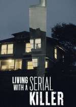 Watch Living with a Serial Killer M4ufreemovies