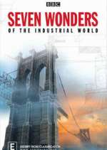 Watch Seven Wonders of the Industrial World M4ufreemovies