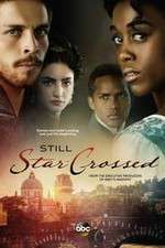 Watch Still Star-Crossed M4ufreemovies