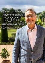 Watch Raymond Blanc's Royal Kitchen Gardens M4ufreemovies