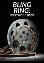 Watch Bling Ring: Hollywood Heist M4ufreemovies
