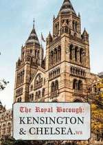 Watch The Royal Borough: Kensington and Chelsea M4ufreemovies