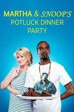 Watch Martha & Snoop's Potluck Dinner Party M4ufreemovies