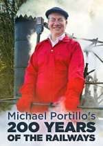 Watch Michael Portillo\'s 200 Years of the Railways M4ufreemovies