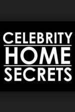 Watch Celebrity Home Secrets M4ufreemovies