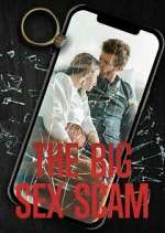 Watch The Big Sex Scam M4ufreemovies