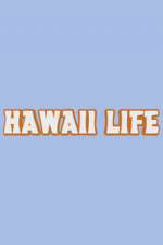Watch Hawaii Life M4ufreemovies