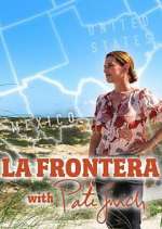 Watch La Frontera with Pati Jinich M4ufreemovies