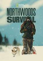 Watch Northwoods Survival M4ufreemovies