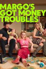 Margo\'s Got Money Troubles