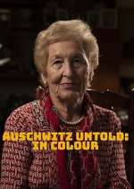 Watch Auschwitz Untold: In Colour M4ufreemovies