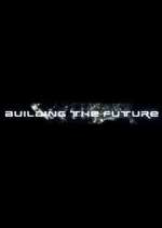 Watch Building the Future M4ufreemovies