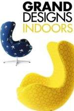Watch Grand Designs Indoors M4ufreemovies
