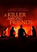 Watch A Killer Among Friends M4ufreemovies