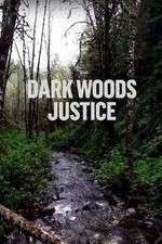 Watch Dark Woods Justice M4ufreemovies