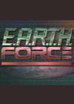 Watch E.A.R.T.H. Force M4ufreemovies