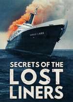 Watch Secrets of the Lost Liners M4ufreemovies