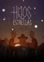 Watch Hijos de las Estrellas M4ufreemovies