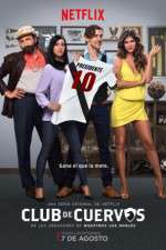 Watch Club de Cuervos M4ufreemovies