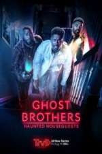 Watch Ghost Brothers: Haunted Houseguests M4ufreemovies