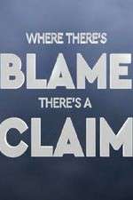 Watch Where There's Blame, There's a Claim M4ufreemovies
