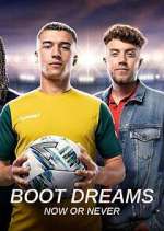 Watch Boot Dreams: Now or Never M4ufreemovies