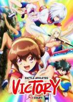 Watch Battle Athletes Victory ReSTART! M4ufreemovies
