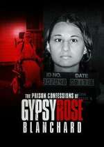 Watch The Prison Confessions of Gypsy Rose Blanchard M4ufreemovies