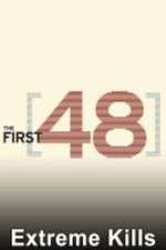 Watch The First 48: Extreme Kills M4ufreemovies