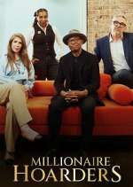 Watch Millionaire Hoarders M4ufreemovies