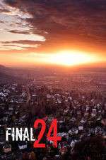 Watch Final 24 M4ufreemovies