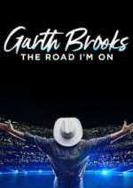 Watch Garth Brooks: The Road I'm On M4ufreemovies
