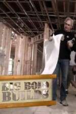 Watch Big Bold Builds M4ufreemovies