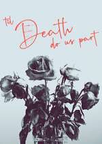 Watch 'Til Death Do Us Part M4ufreemovies