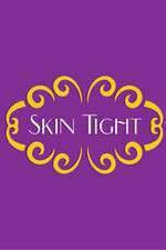 Watch Skin Tight M4ufreemovies