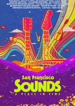 Watch San Francisco Sounds: A Place in Time M4ufreemovies