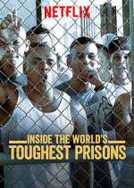 Watch Inside the World's Toughest Prisons M4ufreemovies