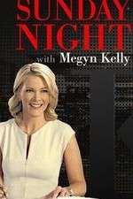 Watch Sunday Night with Megyn Kelly M4ufreemovies