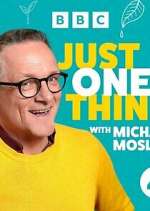 Watch Michael Mosley - Just One Thing M4ufreemovies