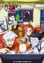 Watch KyÅ«ketsuki wa Sugu Shinu M4ufreemovies