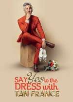 Watch Say Yes to the Dress with Tan France M4ufreemovies