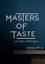 Watch Masters of Taste with Gary Mehigan M4ufreemovies