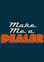 Watch Make Me a Dealer M4ufreemovies