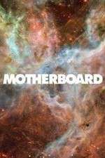 Watch Motherboard M4ufreemovies