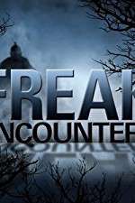Watch Freak Encounters M4ufreemovies