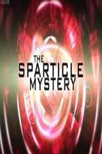 Watch The Sparticle Mystery M4ufreemovies