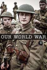 Watch Our World War M4ufreemovies