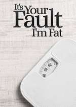 Watch It's Your Fault I'm Fat M4ufreemovies
